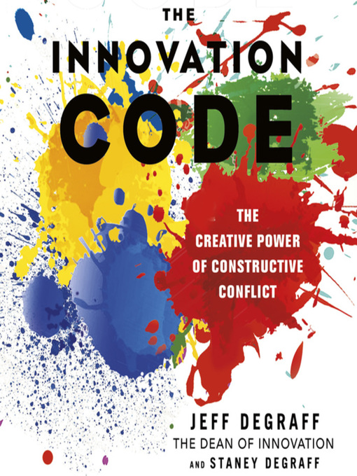 Title details for The Innovation Code by Jeff DeGraff - Available